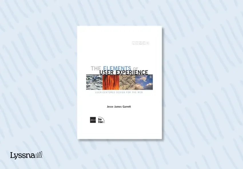 The front cover of the book The Elements of User Experience: User-Centered Design for the Web by Jesse James Garrett